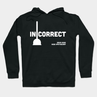 Toilet Plungers on Display at the Front of the Store are Incorrect - David Rose on Schitt's Creek Hoodie